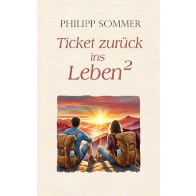 Abbildung von Ticket zurück ins Leben 2: Von der Kunst Beziehungskrisen zu meistern