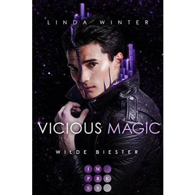 Abbildung von Vicious Magic: Wilde Biester (Band 2): Urban Fantasy über eine taffe Magie Agentin und einen undurchsichtigen Drachenwandler