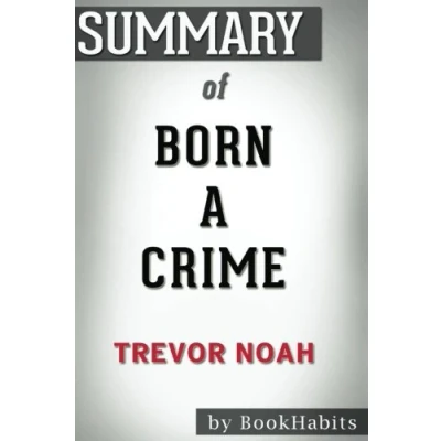 Abbildung von Summary of Born a Crime by Trevor Noah Conversation Starters