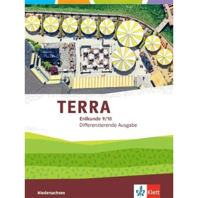 Abbildung von TERRA Erdkunde 9/10. Differenzierende Ausgabe Niedersachsen, Bremen, Schleswig Holstein: Schulbuch Klasse 9/10 (TERRA Erdkunde. ... Bremen und Holstein ab 2019)