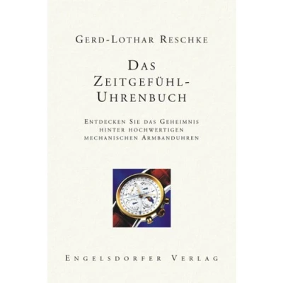 Abbildung von das Zeitgefühl Uhrenbuch. Entdecken Sie Geheimnis hinter hochwertigen mechanischen Armbanduhren.