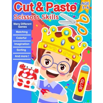 Abbildung von Cut &amp; Paste, scissors Skills: Cutting Adventures: Learn Scissor Skills with Fun Projects. (Cutting, Pasting, Tearing and kill)