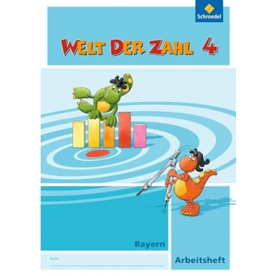 Abbildung von Welt der Zahl Ausgabe 2014 für Bayern: Arbeitsheft 4