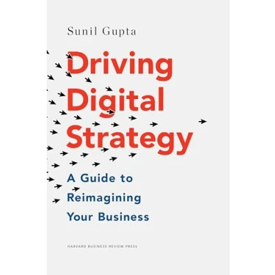 Abbildung von Driving Digital Strategy: A Guide to Reimagining Your Business