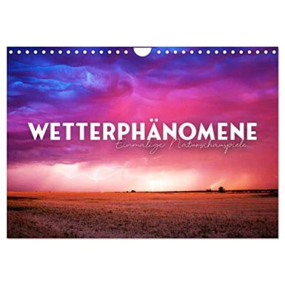 Abbildung von Wetterphänomene Einmalige Naturschauspiele. (Wandkalender 2025 DIN A4 quer), CALVENDO Monatskalender