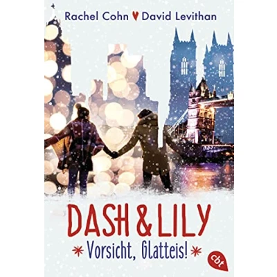 Abbildung von Dash &amp; Lily Vorsicht, Glatteis! (Die Reihe, Band 3)