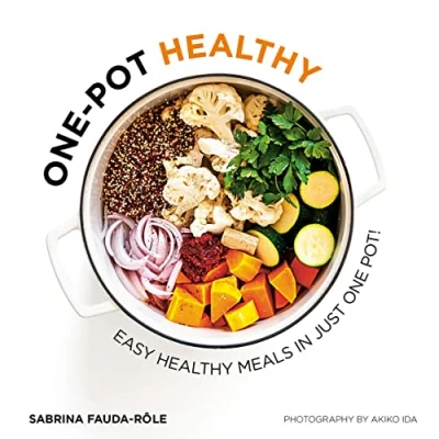 Abbildung von One Pot Healthy: Easy Healthy Meals in Just