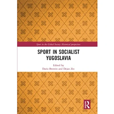 Abbildung von Sport in Socialist Yugoslavia (Sport the Global Society Historical Perspectives)