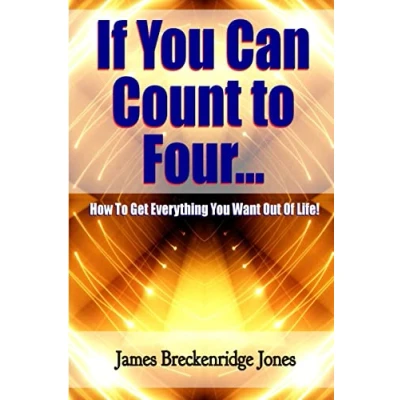 Abbildung von If You Can Count to Four How Get Everything Want Out of Life!