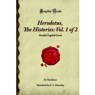 Abbildung von Herodotus, The Histories: Vol. 1 of 2: Parallel English/Greek (Forgotten Books)