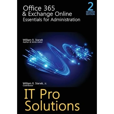 Abbildung von Office 365 &amp; Exchange Online: Essentials for Administration, 2nd Edition (IT Pro Solutions, Band 2)
