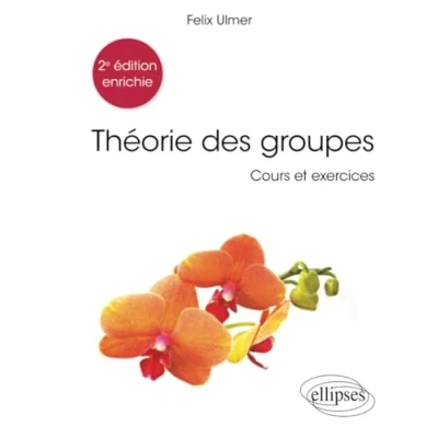 Abbildung von Théorie des groupes: Cours et exercices (Références sciences)