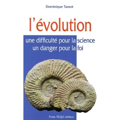 Abbildung von L&#039;Evolution : Une difficulté pour la science, un danger foi