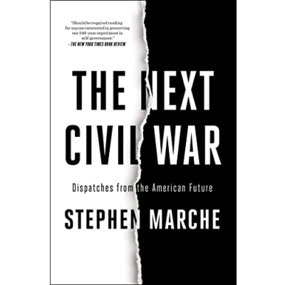 Abbildung von the Next Civil War: Dispatches from American Future
