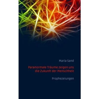 Abbildung von Paranormale Träume zeigen uns die Zukunft der Menschheit: Prophezeiungen