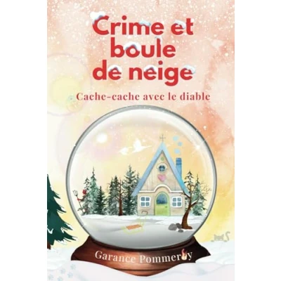 Abbildung von Crime et boule de neige: cache avec le diable