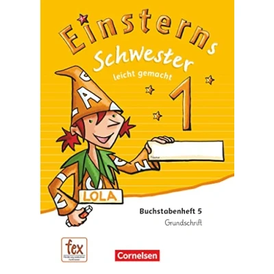 Abbildung von Einsterns Schwester Erstlesen Ausgabe 2015 1. Schuljahr: Leicht gemacht Grundschrift: Buchstabenheft 5
