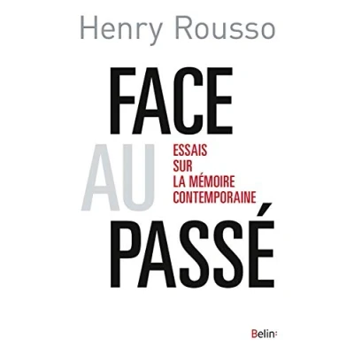 Abbildung von Face au passé: Essai sur la mémoire contemporaine