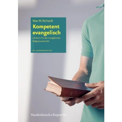 Abbildung von Kompetent evangelisch: Lehrbuch für den evangelischen Religionsunterricht, 10. Jahrgangsstufe