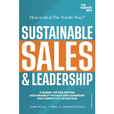 Abbildung von Sustainable Sales &amp; Leadership: How to Do It The Nordic Way? Six Virtues Driving Sustainability in and Leadership for Competitive Advantage.