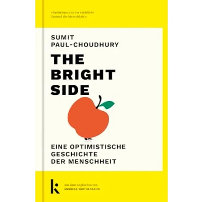 Abbildung von The Bright Side: Eine optimistische Geschichte der Menschheit