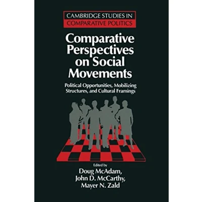 Abbildung von Comparative Perspectives on Social Movements: Political Opportunities, Mobilizing Structures, and Cultural Framings (Cambridge Studies in Comparativ)