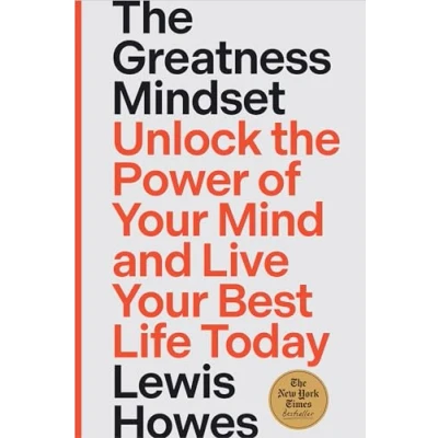 Abbildung von the Greatness Mindset: Unlock Power of Your Mind and Live Best Life Today