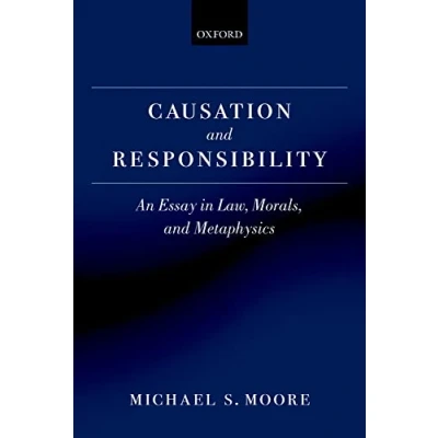 Abbildung von Causation and Responsibility: An Essay in Law, Morals, Metaphysics