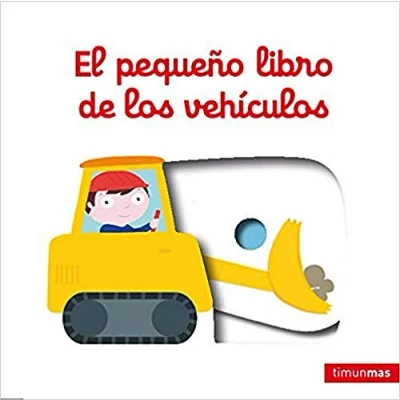 Abbildung von El pequeño libro de los vehículos (Libros con mecanismos)