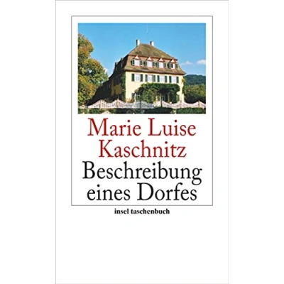 Abbildung von Beschreibung eines Dorfes: Mit e. Nachw. v. Dagmar von Gersdorff (insel taschenbuch)