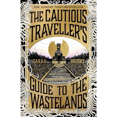 Abbildung von THE Cautious Traveller&#039;s Guide to Wastelands: INSTANT SUNDAY TIMES BESTSELLER