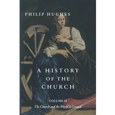 Abbildung von A History of the Church: Volume II: Church and World It Created