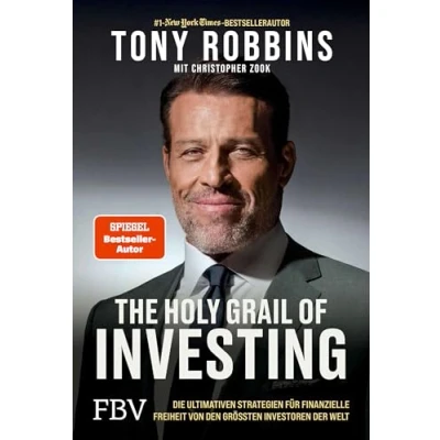 Abbildung von The Holy Grail of Investing: Die ultimativen Strategien für finanzielle Freiheit von den größten Investoren der Welt
