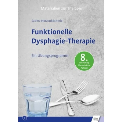 Abbildung von Funktionelle Dysphagie Therapie: Ein Übungsprogramm (Materialien zur Therapie)