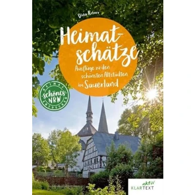 Abbildung von Heimatschätze Sauerland: Historische Orte im Sauerland entdecken (Schönes NRW)