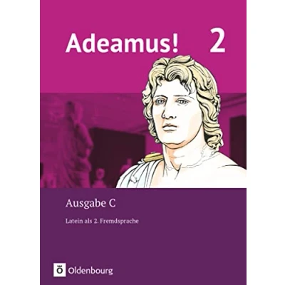 Abbildung von Adeamus! Ausgabe C Latein als 2. Fremdsprache Band 2: Texte, Übungen, Begleitgrammatik