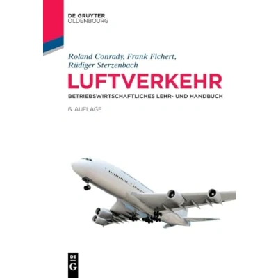 Abbildung von Luftverkehr: Betriebswirtschaftliches Lehr und Handbuch (Lehr Handbücher zu Tourismus, Verkehr Freizeit)