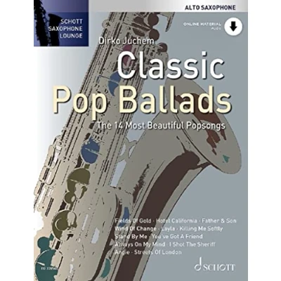 Abbildung von Classic Pop Ballads: The 14 Most Beautiful Popsongs. Alt Saxophon. (Schott Saxophone Lounge)