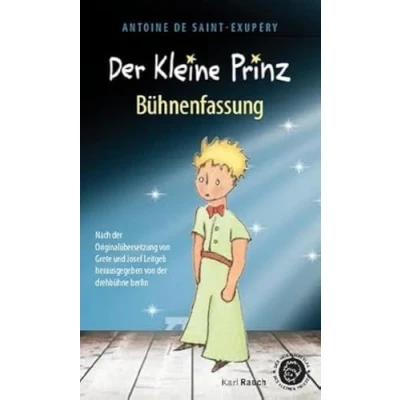 Abbildung von der Kleine Prinz. Bühnenfassung: Nach Originalübersetzung