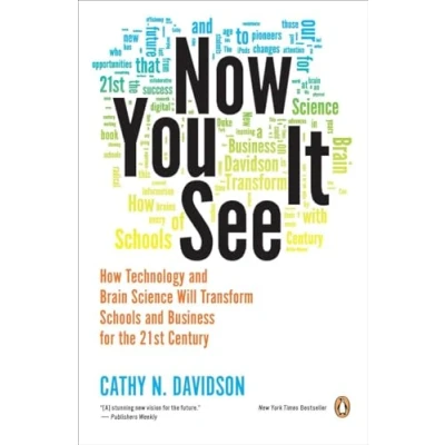 Abbildung von Now You See It: How Technology and Brain Science Will Transform Schools Business for the 21s t Century