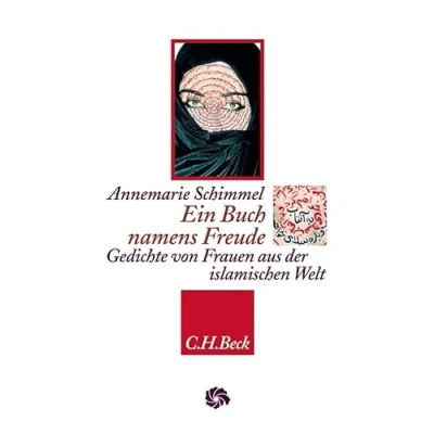 Abbildung von Ein Buch namens Freude: Gedichte von Frauen aus der islamischen Welt