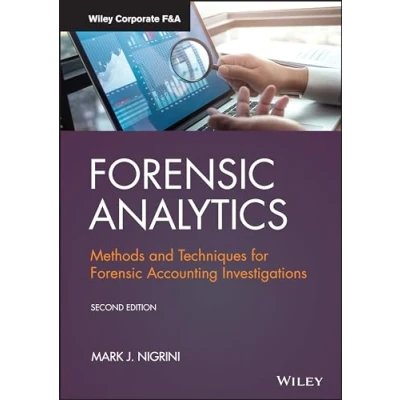 Abbildung von Forensic Analytics: Methods and Techniques for Accounting Investigations (Wiley Corporate F&amp;a)