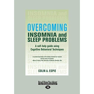 Abbildung von Overcoming Insomnia and Sleep Problems: A self help guide using Cognitive Behavioral Techniques