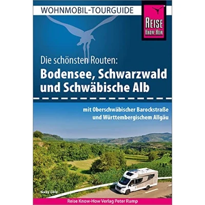 Abbildung von Reise Know How Wohnmobil Tourguide Bodensee, Schwarzwald und Schwäbische Alb mit Oberschwäbischer Barockstraße Württembergischem Allgäu: Die schönsten Routen