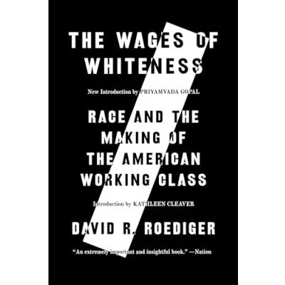 Abbildung von Wages of Whiteness: Race and the Making American Working Class