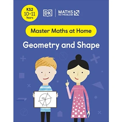 Abbildung von Maths ― No Problem! Geometry and Shape, Ages 10 11 (Key Stage 2) (Master At Home)