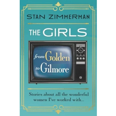 Abbildung von The Girls: From Golden to Gilmore
