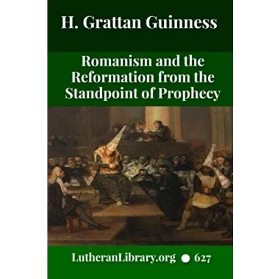 Abbildung von Romanism and the Reformation: From standpoint of prophecy