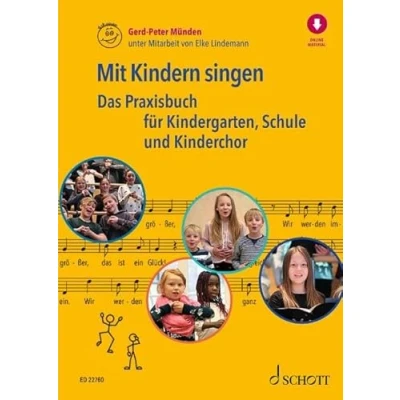 Abbildung von Mit Kindern singen: Das Praxisbuch für Kindergarten, Schule und Kinderchor