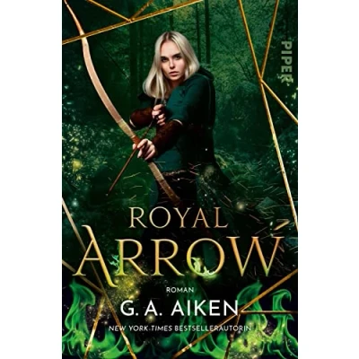 Abbildung von Royal Arrow (Blacksmith Queen 3): Roman Romantik trifft Fantasy Die Gestaltwandler aus dem »Dragons« Universum sind zurück